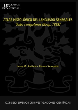 Atlas histológico del lenguado senegalés, "Solea senegalensis" (Kaup, 1858)