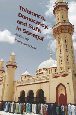 Tolerance, Democracy, and Sufis in Senegal