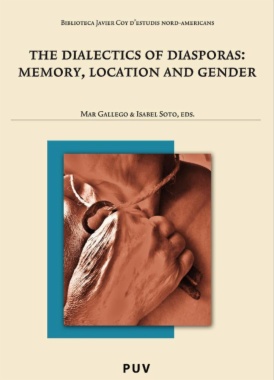 The Dialectics of Diaspora: Memory, Location and Gender