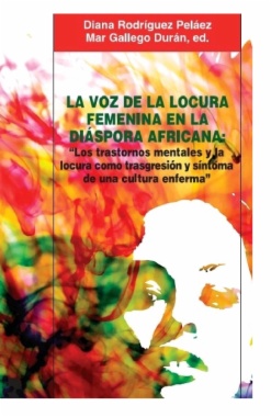 La voz de la locura femenina en la diáspora africana