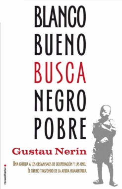 Blanco bueno busca negro pobre