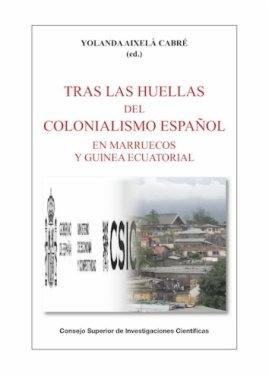 Tras las huellas del colonialismo español en Marruecos y Guinea Ecuatorial