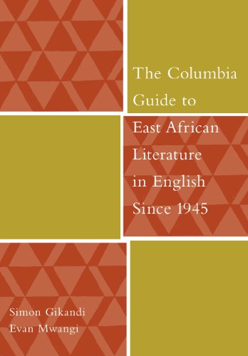 The Columbia Guide to East African Literature in English Since 1945