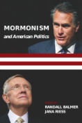 Mormonism and American Politics