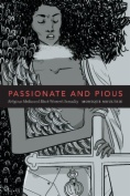 Passionate and Pious