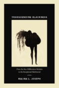 Transcending Blackness